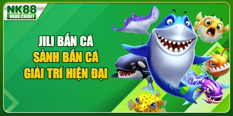 Jili Bắn cá
